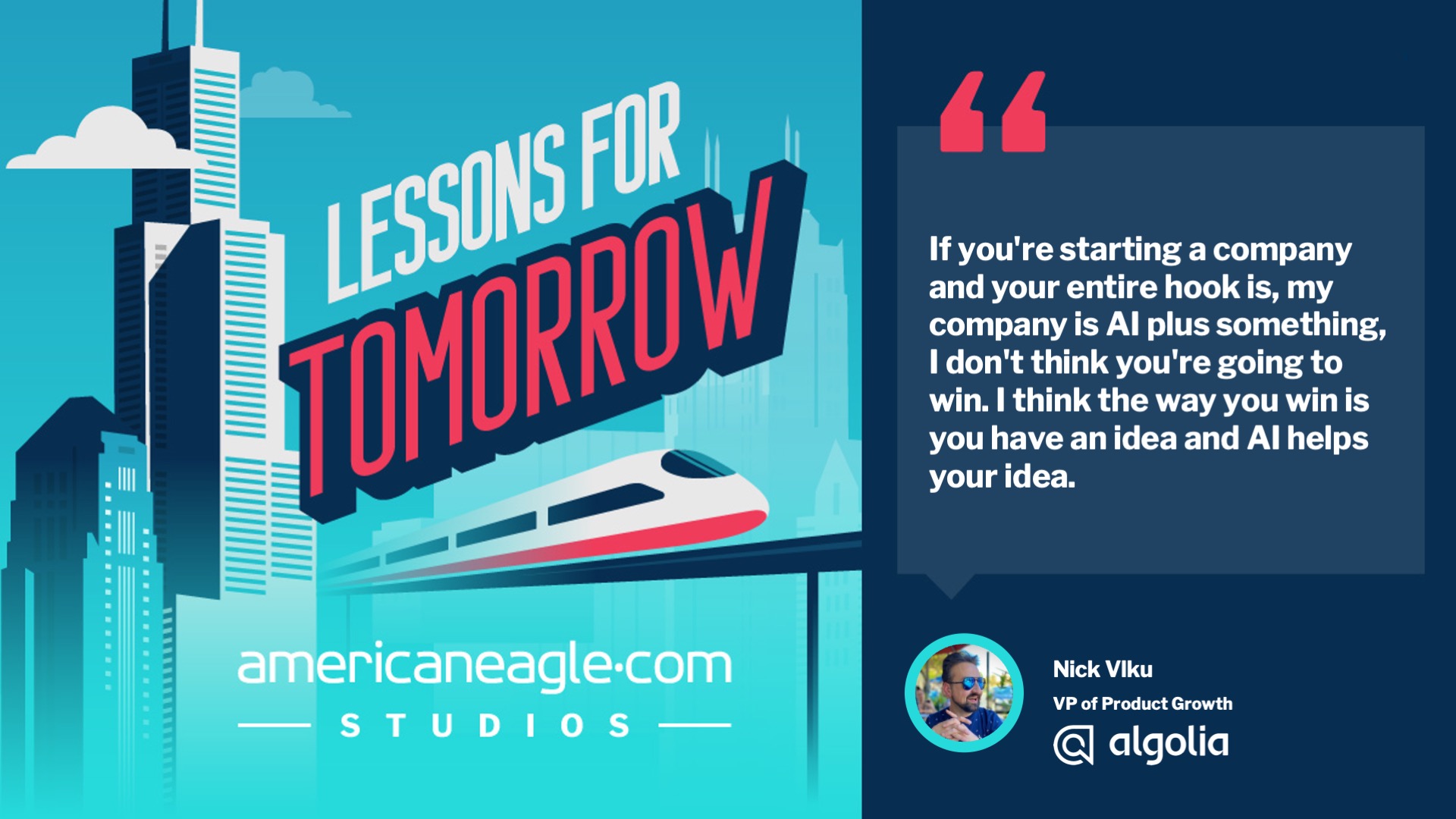 Americaneagle.com podcast with quote by Algolia's VP of Product Growth, Nick Vlku, on success with AI integration in business