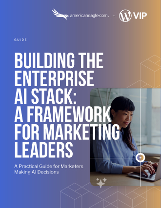 Cover of Americaneagle.com and WPVIP whitepaper on building an enterprise AI stack for marketing leaders