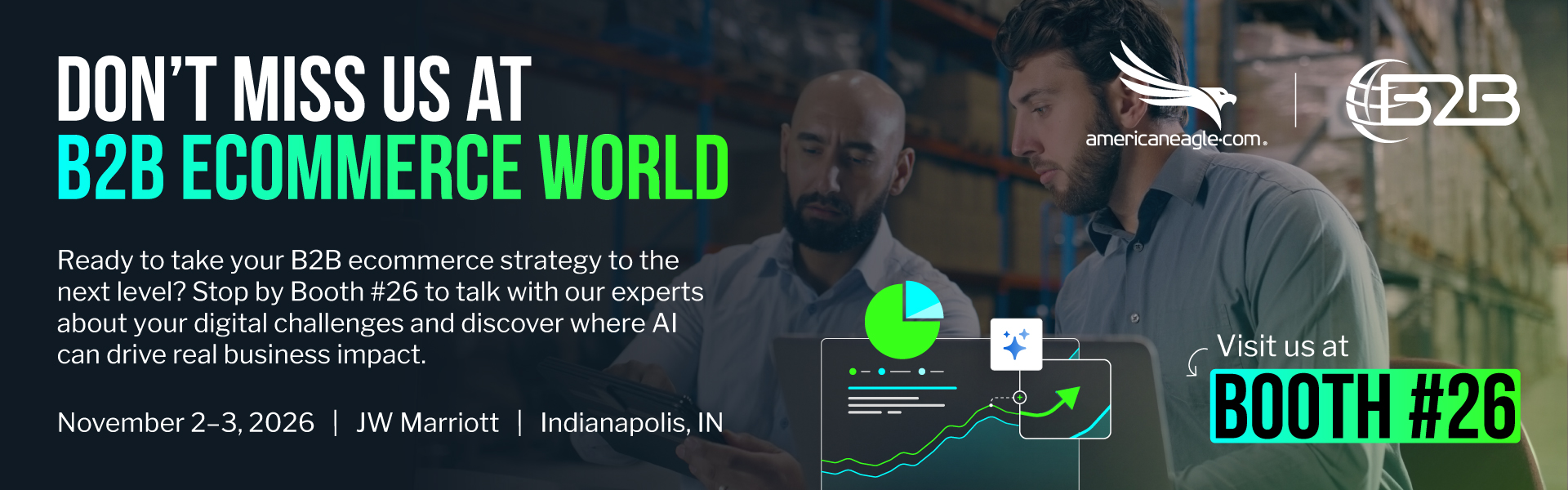 Americaneagle.com at B2B Ecommerce World 2026, helping ecommerce businesses explore AI and digital commerce at Booth 26