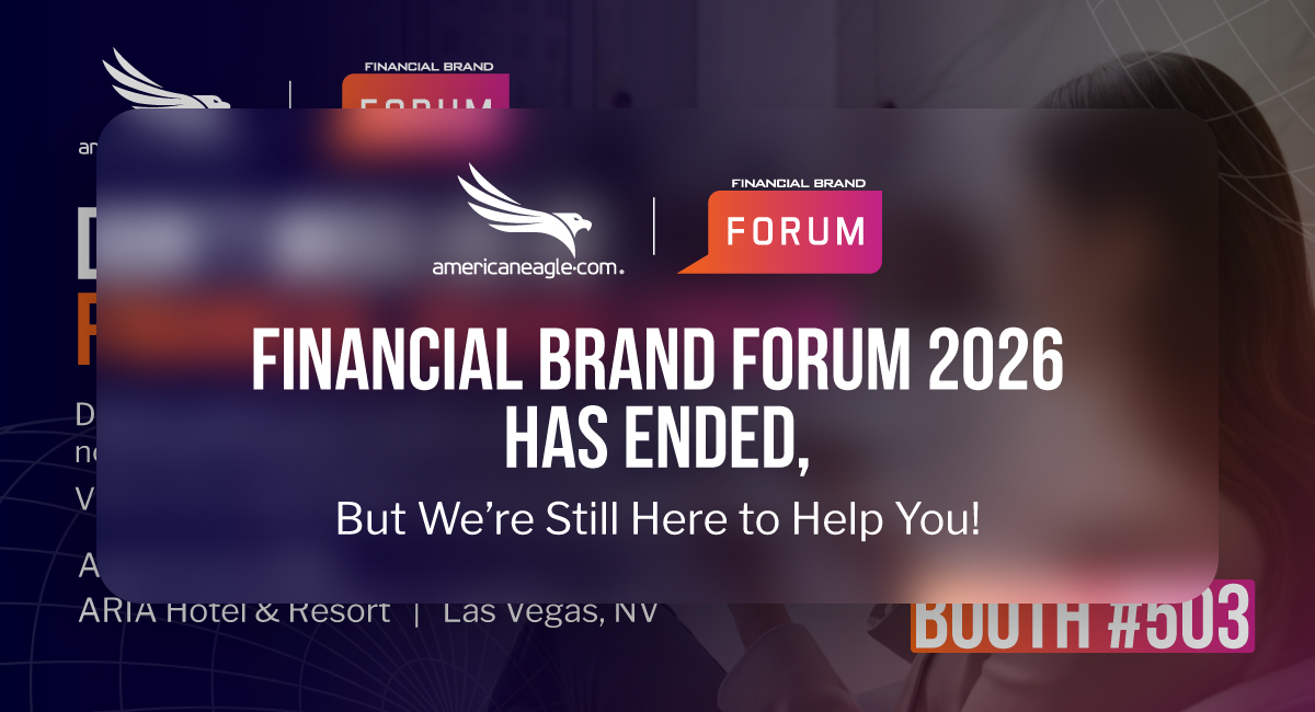 Americaneagle.com offering digital insights and expertise for 2026 Financial Brand Forum attendees