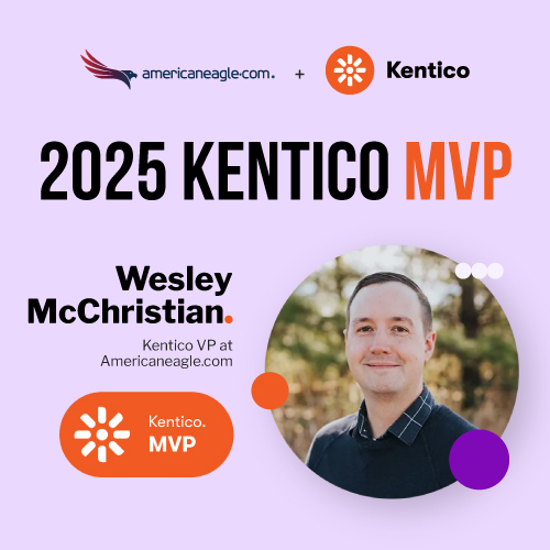 Wesley McChristian, 2025 Kentico MVP at Americaneagle.com, featured on an award announcement graphic