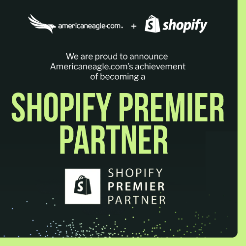 Announcement of Americaneagle.com’s achievement as a Shopify Premier Partner, depicting successful ecommerce agency solutions