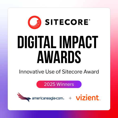 Sitecore Digital Impact Awards graphic highlighting 2025 winners Americaneagle.com and Vizient for innovative use of Sitecore