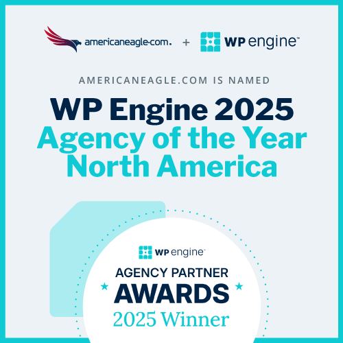 Graphic celebrating Americaneagle.com named WP Engine 2025 Agency of the Year North America, Agency Partner Awards winner