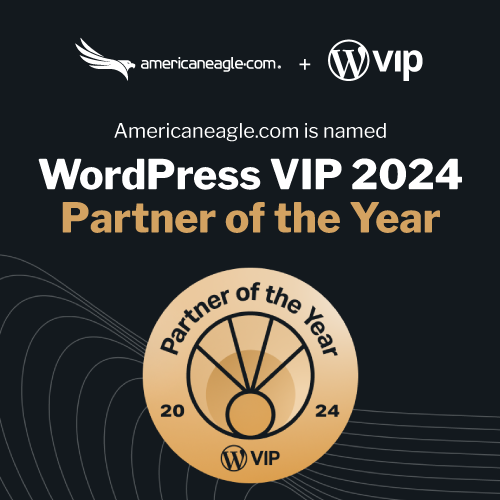 Americaneagle.com recognized as WordPress VIP 2024 Partner of the Year, signifying success with WordPress development agency