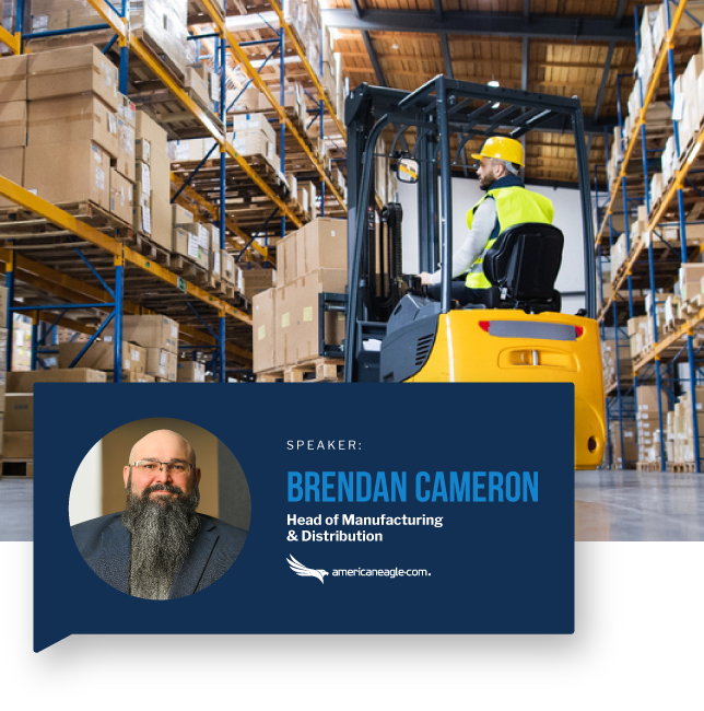 Brendan Cameron Head of Manufacturing & Distribution at Americaneagle.com