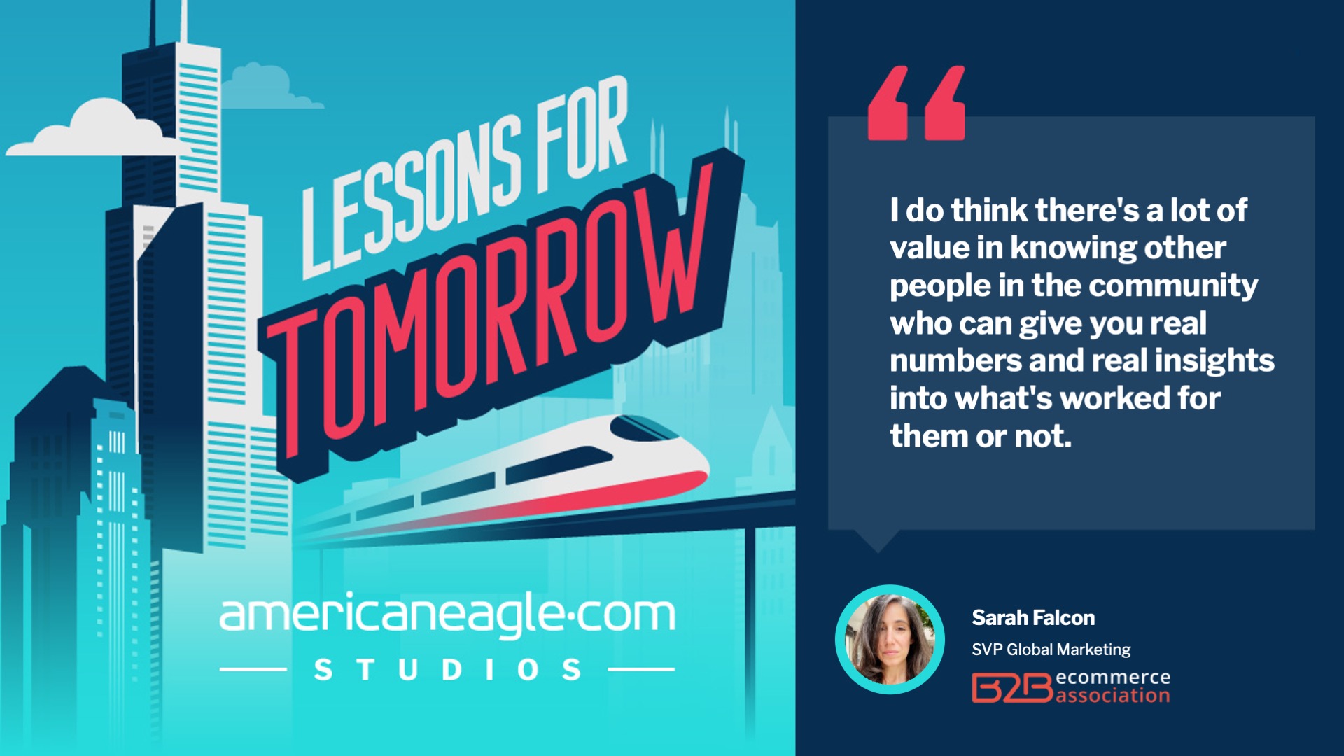 LFT podcast graphic of quote by Sarah Falcon from B2B Ecommerce Association discussing the value of shared community insights