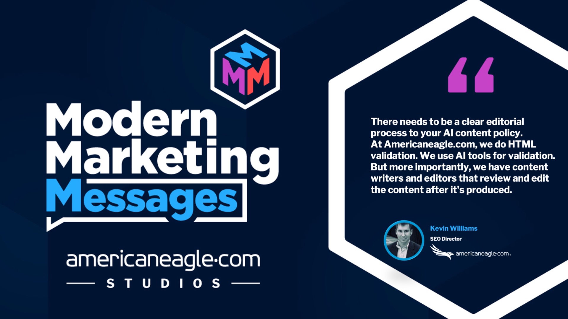 Modern Marketing Messages podcast graphic featuring quote by SEO expert Kevin Williams on the need for AI content validation