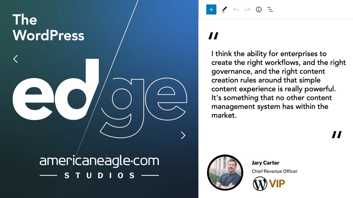 Promotional graphic for The WordPress Edge by Americaneagle.com Studios featuring a quote about content management by Jary Carter, Chief Revenue Officer at WordPress VIP.